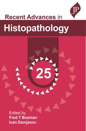 Recent Advances in Histopathology: 25 de Fred T Bosman