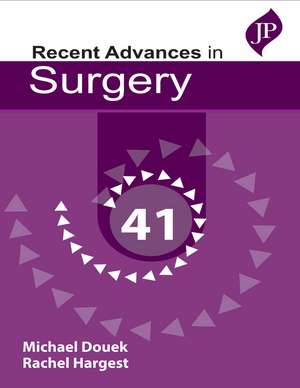 Recent Advances in Surgery: Volume 41 de Michael Douek