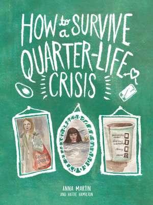 Hamilton, H: How to Survive a Quarter-Life Crisis de Hattie Hamilton