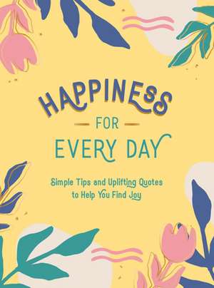 Happiness for Every Day de Summersdale