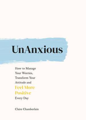 Unanxious de Claire Chamberlain