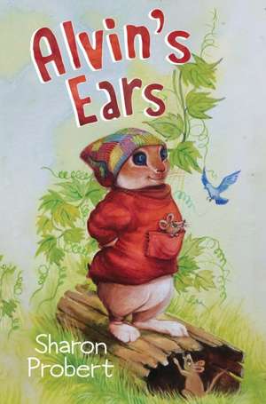 Alvin's Ears de Sharon Probert