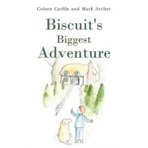 Biscuit's Biggest Adventure de Coleen Carlile