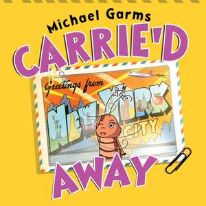 Carrie'd Away de Michael Garms