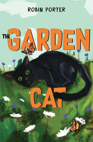 The Garden Cat de Robin Porter