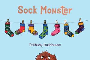 Sock Monster de Bethany Bushhouse