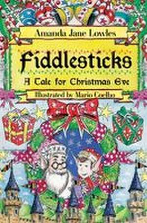 Fiddlesticks de Amanda Jane Lowles