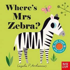 Where's Mrs Zebra? de Ingela Arrhenius