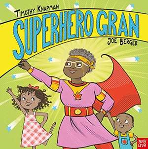 Superhero Gran de Timothy Knapman