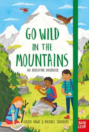 Go Wild in the Mountains de Goldie Hawk