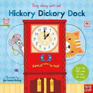 Sing Along With Me! Hickory Dickory Dock de Yu-Hsuan Huang