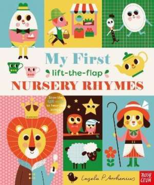 My First Lift-The-Flap Nursery Rhymes de Ingela P. Arrhenius