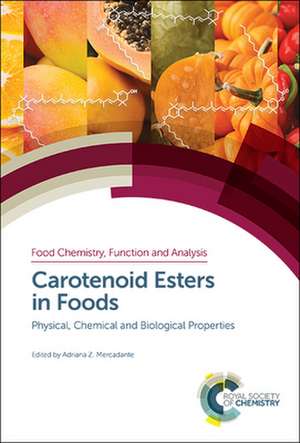 Carotenoid Esters in Foods de Adriana Z Mercadante