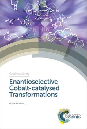 Enantioselective Cobalt-Catalysed Transformations de Hélène Pellissier