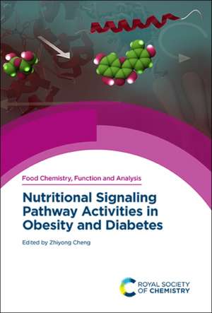 Nutritional Signaling Pathway Activities in Obesity and Diabetes de Zhiyong Cheng