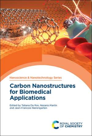 Carbon Nanostructures for Biomedical Applications de Tatiana Da Ros