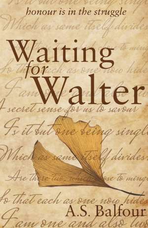 Waiting for Walter de A. S. Balfour