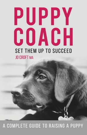 Puppy Coach de Jo Croft MA