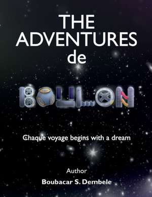 THE ADVENTURES DE BOULON de Boubacar S Dembele