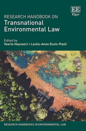 Research Handbook on Transnational Environmental Law de Veerle Heyvaert