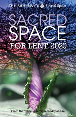 Sacred Space for Lent 2020 de The Irish Jesuits