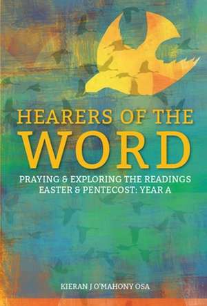 Hearers of the Word de Kieran J O'Mahony