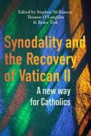 Synodality and the Recovery of Vatican II de Stephen McKinney