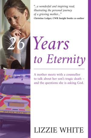 26 Years to Eternity de Lizzie White