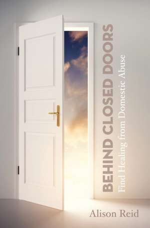 Behind Closed Doors de Alison Reid