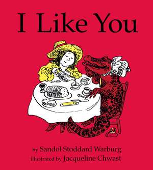 I Like You: The perfect Valentine’s Day gift de Sandol Stoddard Warburg