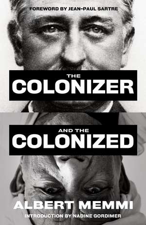 The Colonizer and the Colonized de Albert Memmi