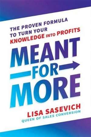 Meant for More de Lisa Sasevich