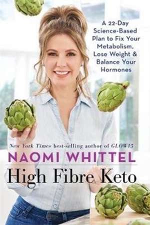 High Fibre Keto de Naomi Whittel