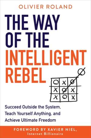 The Way of the Intelligent Rebel de Olivier Roland