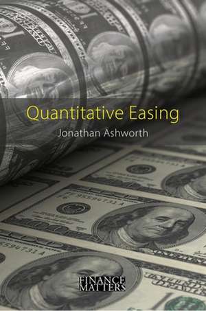 Ashworth, J: Quantitative Easing