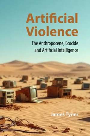 Artificial Violence de James Tyner