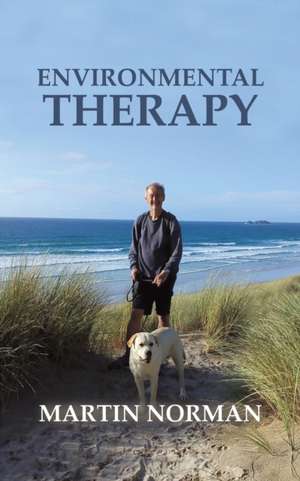 Environmental Therapy de Martin Norman