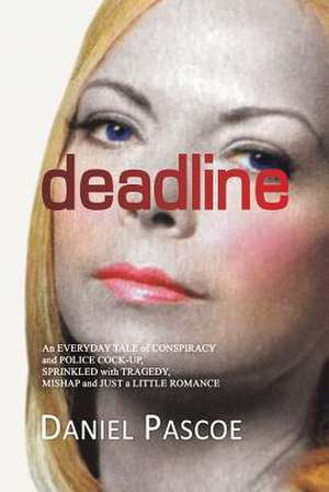 Deadline de Daniel Pascoe