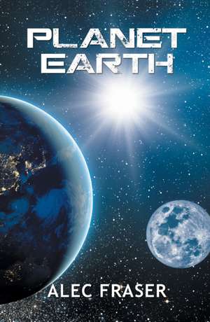 Planet Earth de Alec Fraser