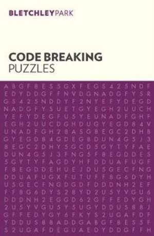 Bletchley Park Codebreaking Puzzles de Arcturus Publishing Limited