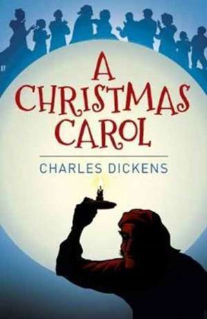 Dickens, C: Christmas Carol de Charles Dickens