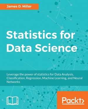 Statistics for Data Science de James D. Miller