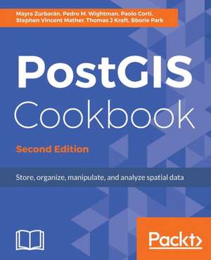 PostGIS Cookbook, Second Edition de Pedro Wightman