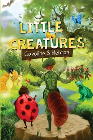 Little Creatures de Caroline Henton