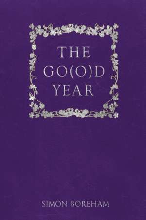 The Go(o)d Year de Simon Boreham