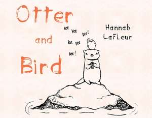 Otter and Bird de Hannah LaFleur