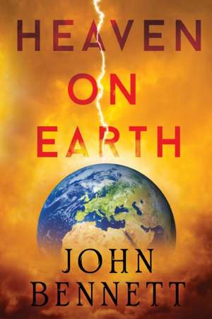 Heaven on Earth de John Bennett