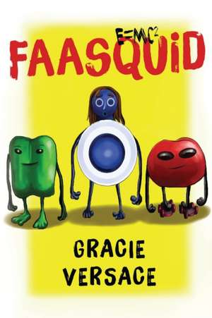 Faasquid de Gracie Versace