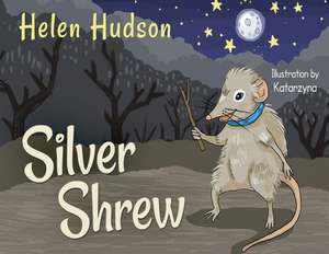 Silver Shrew de Helen Hudson