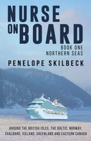 Nurse on Board de Penelope Skilbeck